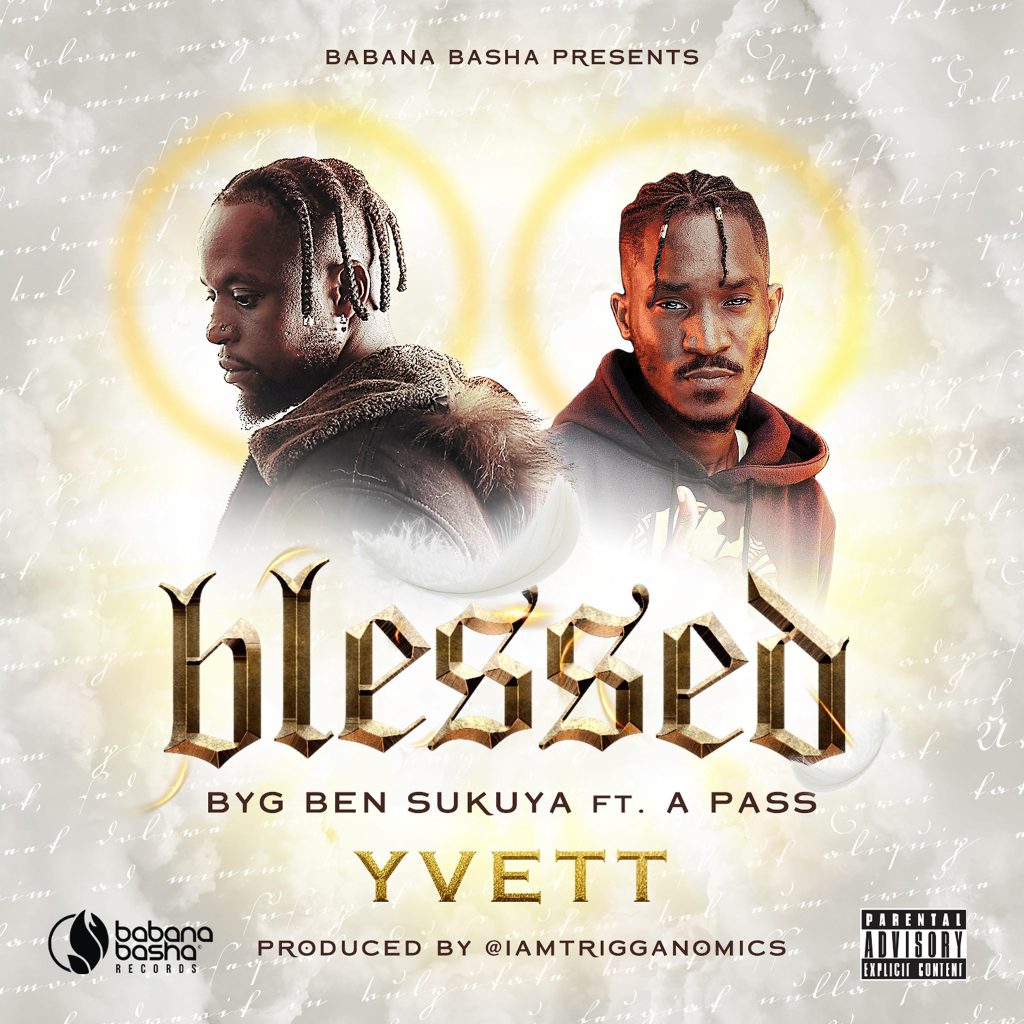 Blessing mp3 Download by BYG Ben Sukuyu ft A Pass